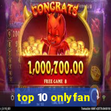 top 10 onlyfan